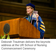 Deborah Trautman delivers the keynote address at the UR School of Nursing Commencement Ceremony